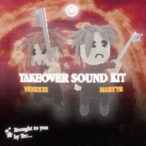 Venexxi & Martyr Takeover (Sound Kit) [WAV & Master Preset & SERUM]