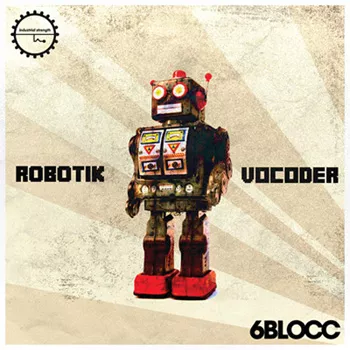 Industrial Strength Records 6Blocc Robotic Vocoder WAV