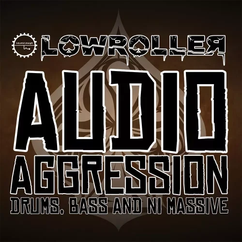 Industrial Strength Records Lowroller Audio Agression
