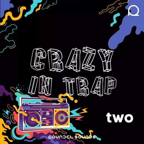 Roundel Sounds Crazy In Trap Vol.2 WAV MIDI FXP
