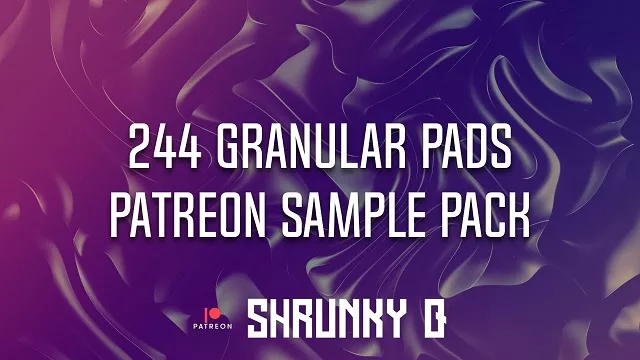 Shrunkyq Granular Pads Patreon Sample Pack WAV
