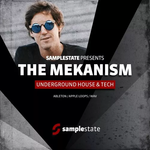 Samplestate The Mekanism - Underground House & Tech MULTIFORMAT