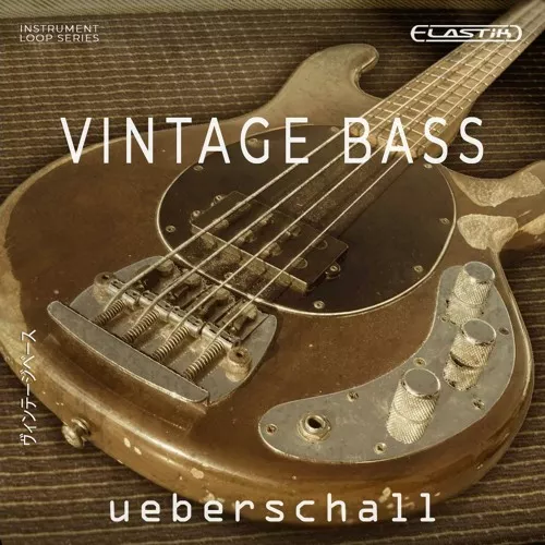 Ueberschall Vintage Bass [ELASTIK]