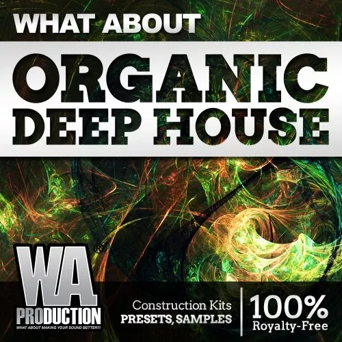 What About Organic Deep House (Deep House Construction Kits) [MULTIFORMAT]