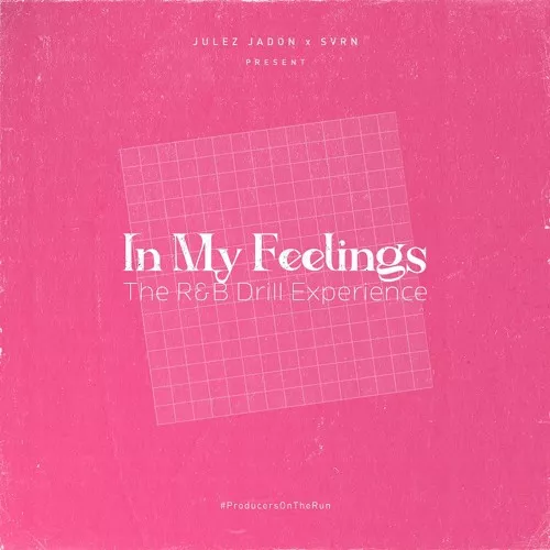 In My Feelings: The RnB Drill Experience WAV