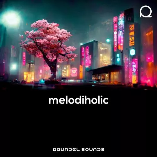 Roundel Sounds Melodiholic WAV MIDI fxp