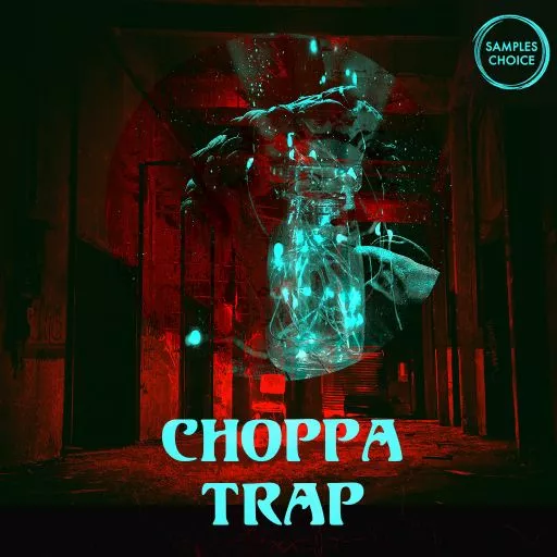 Samples Choice Choppa Trap WAV