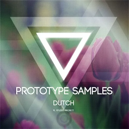 Prototype Samples Dutch: FL Studio Project
