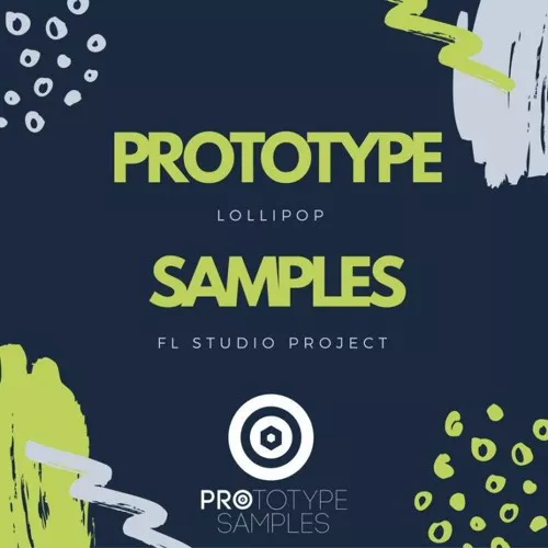 Prototype Samples Lollipop: FL Studio Project