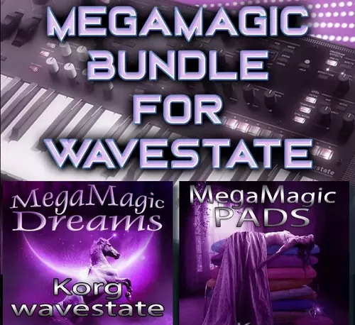 MegaMagic Dreams & Pads V1 BUNDLE [Korg Wavestate]