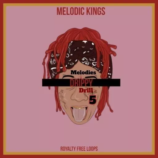 Melodic Kings Drippy Drill Melodies 5 WAV