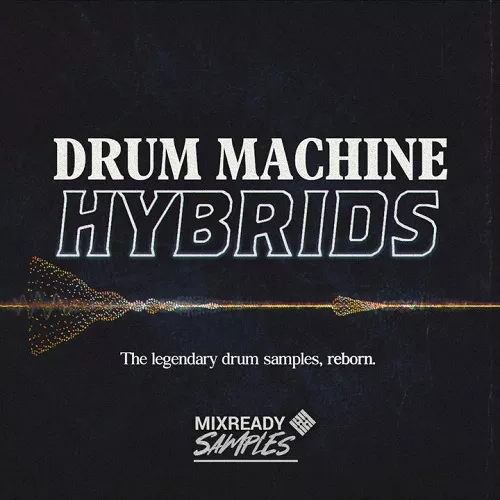 MixReady Samples Drum Machine Hybrids WAV