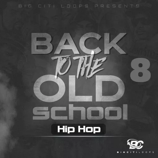 Big Citi Loops Back To The Old School: Hip Hop 8 WAV