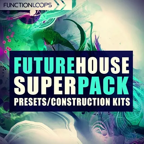 Function Loops Future House Super Pack