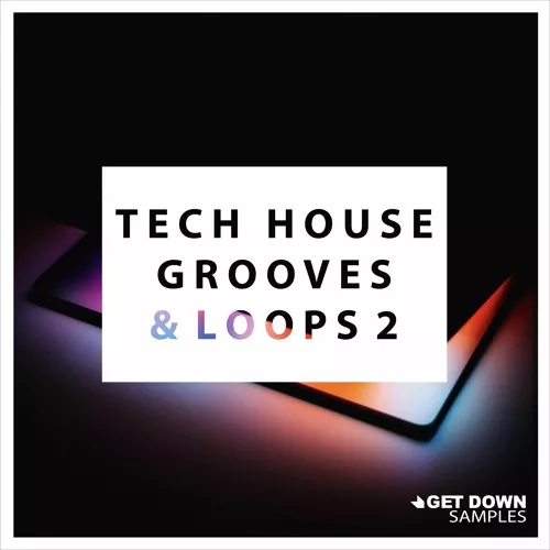 Get Down Samples Tech House Grooves & Loops 2 WAV
