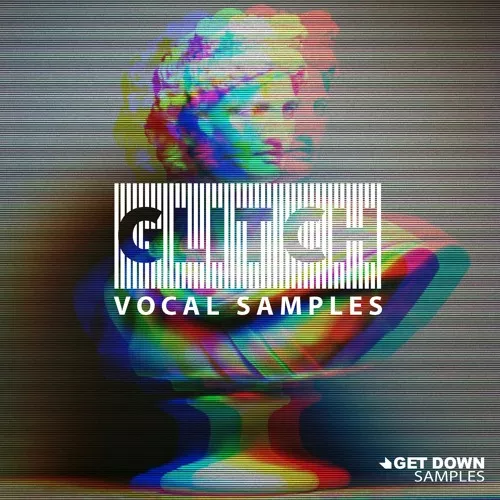 Get Down Samples Glitch Vocal Samples Volume 3 WAV