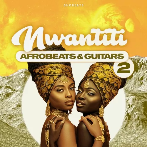 Shobeats NWANTITI 2 (Afrobeats & Guitars) [WAV MIDI]