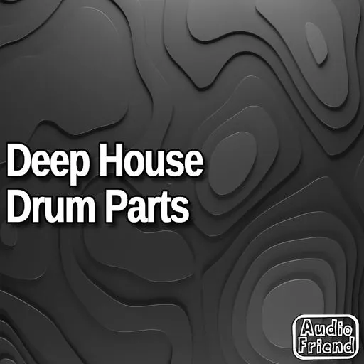 AudioFriend Deep House Drum Parts WAV