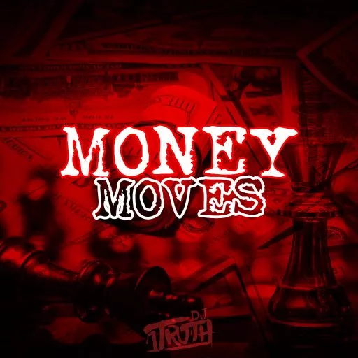 DJ 1Truth Money Moves WAV