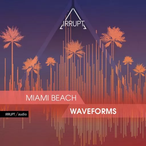Irrupt Miami Beach Waveforms WAV
