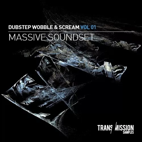 Transmissions Samples Dubstep Wobble & Screams Vol.1