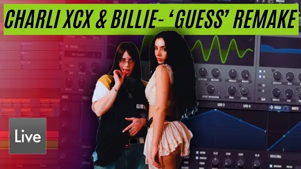 Brainwavez Charli XCX & Billie Eilish Guess (Ableton Remake)