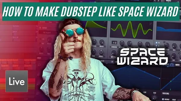 Brainwavez How to Make Dubstep like Space Wizard Ableton Live Pack