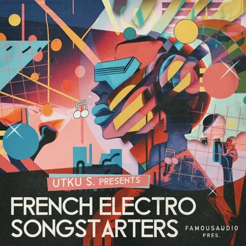 Famous Audio Utku S - French Electro Songstarters WAV