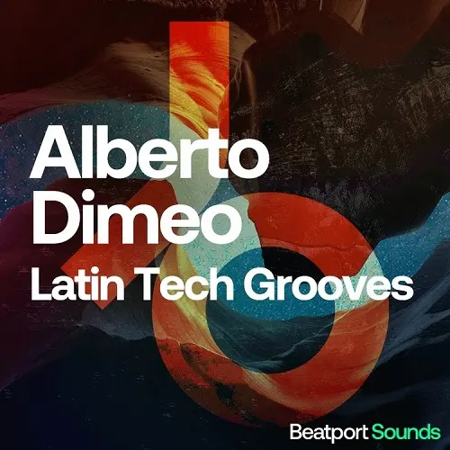 Beatport Sounds Alberto Dimeo Latin Tech Grooves WAV