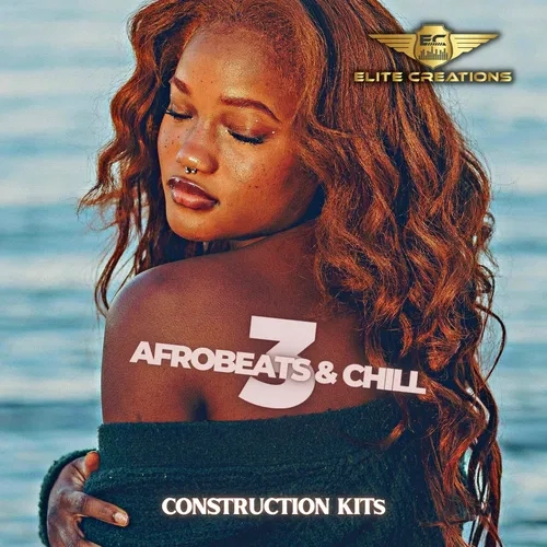Elite Creations Afrobeats + Chill 3 WAV