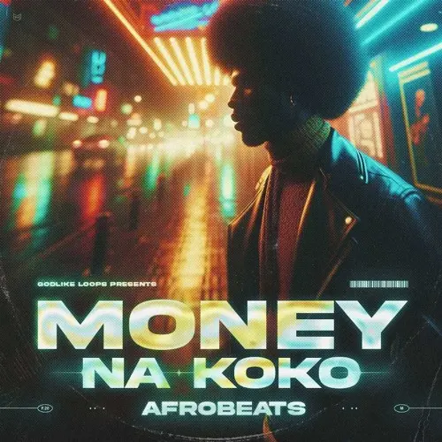 Godlike Loops Money Na Koko - Afrobeats WAV MIDI