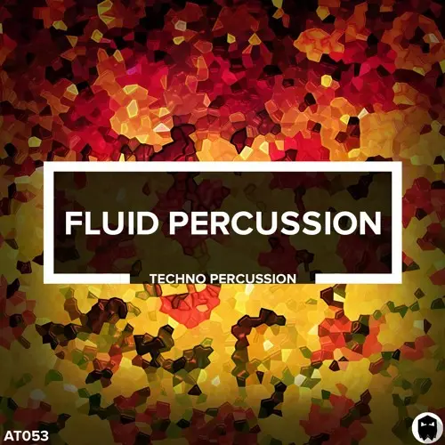 AT053 Fluid Percussion // Techno Samples WAV