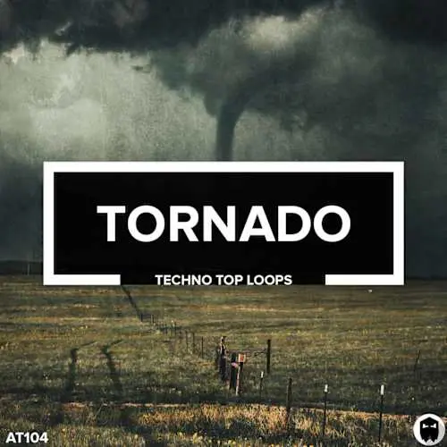 AT104 Tornado // Techno Top Loops WAV