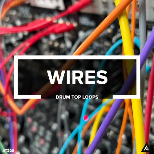 AT223 Wires // Drum Top Loops WAV