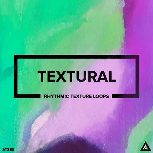 AT260 Textural // Rhythmic Texture Loops WAV
