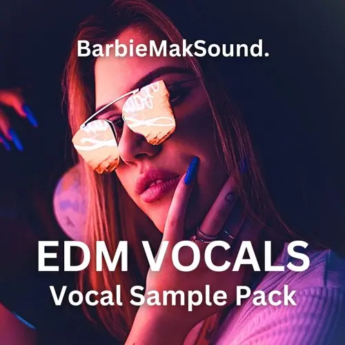 Barbie Mak EDM Vocals by Barbie Mak WAV