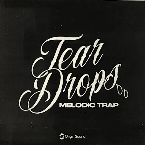 Origin Sound Tear Drops - Melodic Trap WAV