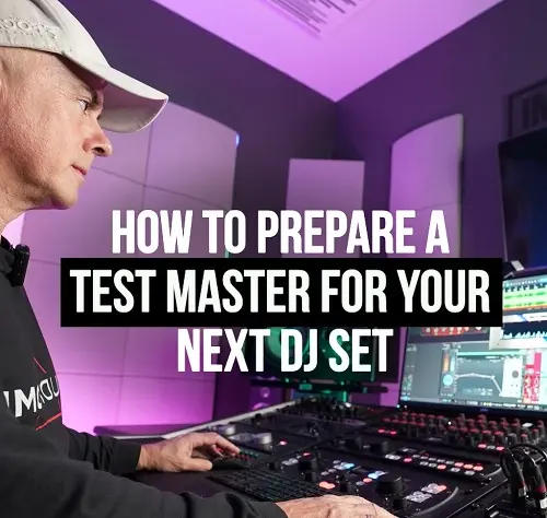 MyMixLab Luca Pretolesi How to prepare a test Master for your next DJ Set TUTORIAL
