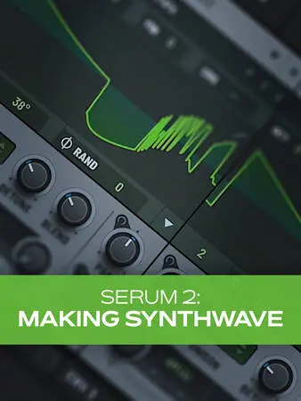 Groove3 Serum 2: Making Synthwave TUTORIAL